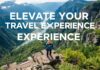 Elevate Your Travel Experience: Top Destinations for Adventure and Exploration Elevate Your Travel Experience: Top Destinations for Adventure and Exploration