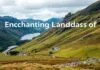 Exploring the Enchanting Landscapes of Scotland: A Traveler’s Delight Exploring the Enchanting Landscapes of Scotland: A Traveler's Delight
