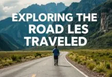 Exploring the Road Less Traveled: Unique Travel Destinations and Tips for the Adventurous Soul Exploring the Road Less Traveled: Unique Travel Destinations and Tips for the Adventurous Spirit