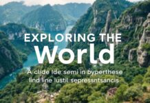 Exploring the World: A Guide to Unforgettable Travel Experiences Exploring the World: A Guide to Memorable Travel Experiences