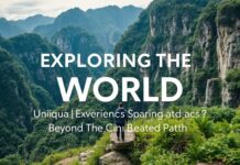 Exploring the World: Unique Travel Experiences Beyond the Beaten Path Exploring the World: Unique Travel Experiences Beyond the Beaten Path