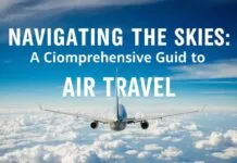 Navigating the Skies: A Comprehensive Guide to Air Travel Navigating the Skies: A Comprehensive Guide to Air Travel