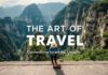 The Art of Travel: Connecting with Locals and Cultures The Art of Travel: Connecting with Locals and Cultures