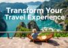 Transform Your Travel Experience: The Art of Creating a Home Away from Home Transform Your Travel Experience: The Art of Making a Home Away from Home