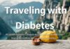 Traveling with Diabetes: A Comprehensive Guide to Safe and Enjoyable Journeys Traveling with Diabetes: A Comprehensive Guide to Safe and Enjoyable Journeys