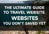 The Ultimate Guide to Travel Websites You Haven’t Bookmarked Yet The Ultimate Guide to Travel Websites You Haven't Saved Yet